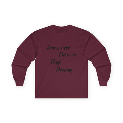 Somewhere Between Rage Dreams Long Sleeve Tee
