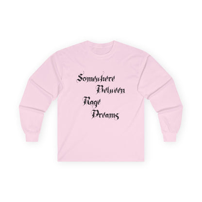 Somewhere Between Rage Dreams Long Sleeve Tee
