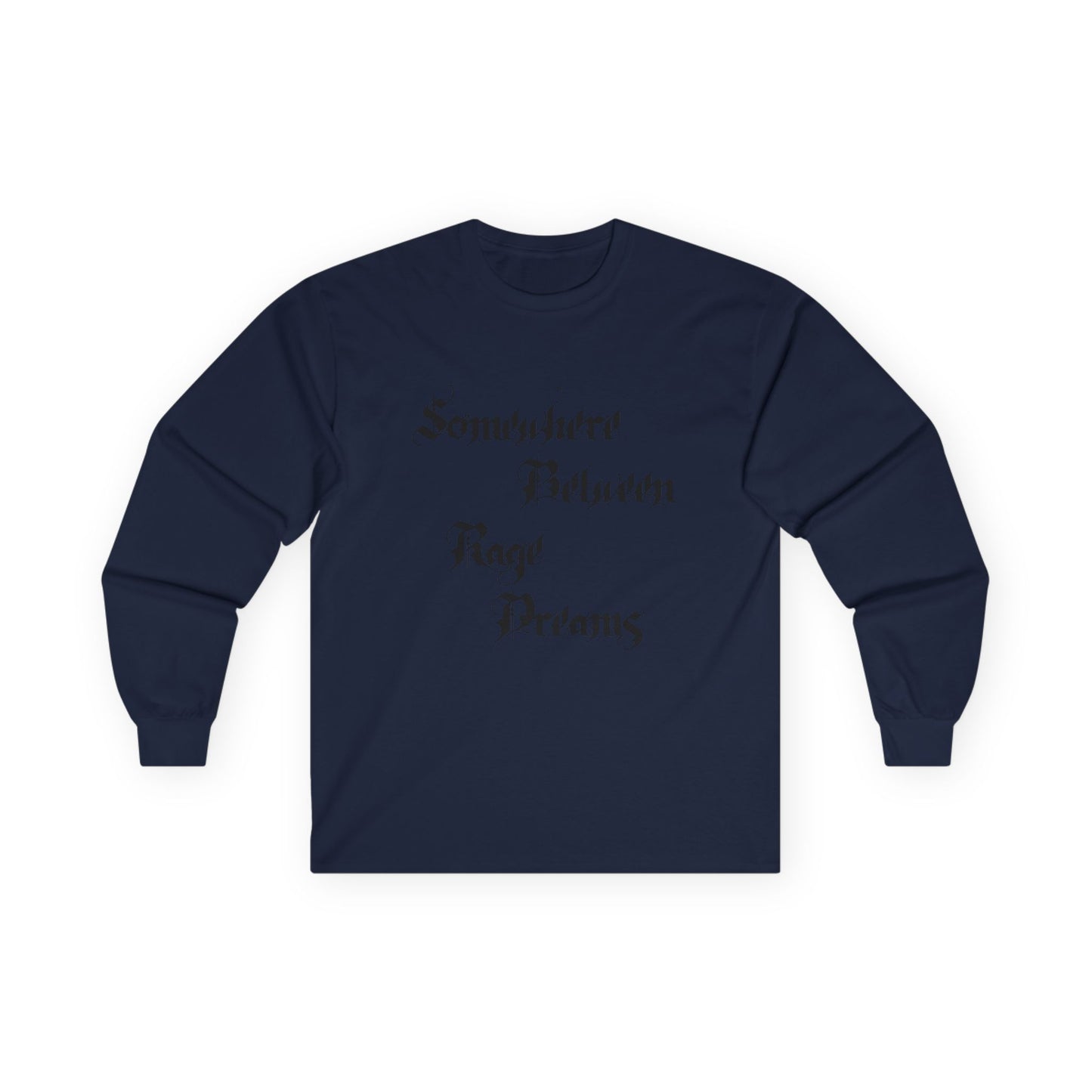 Somewhere Between Rage Dreams Long Sleeve Tee